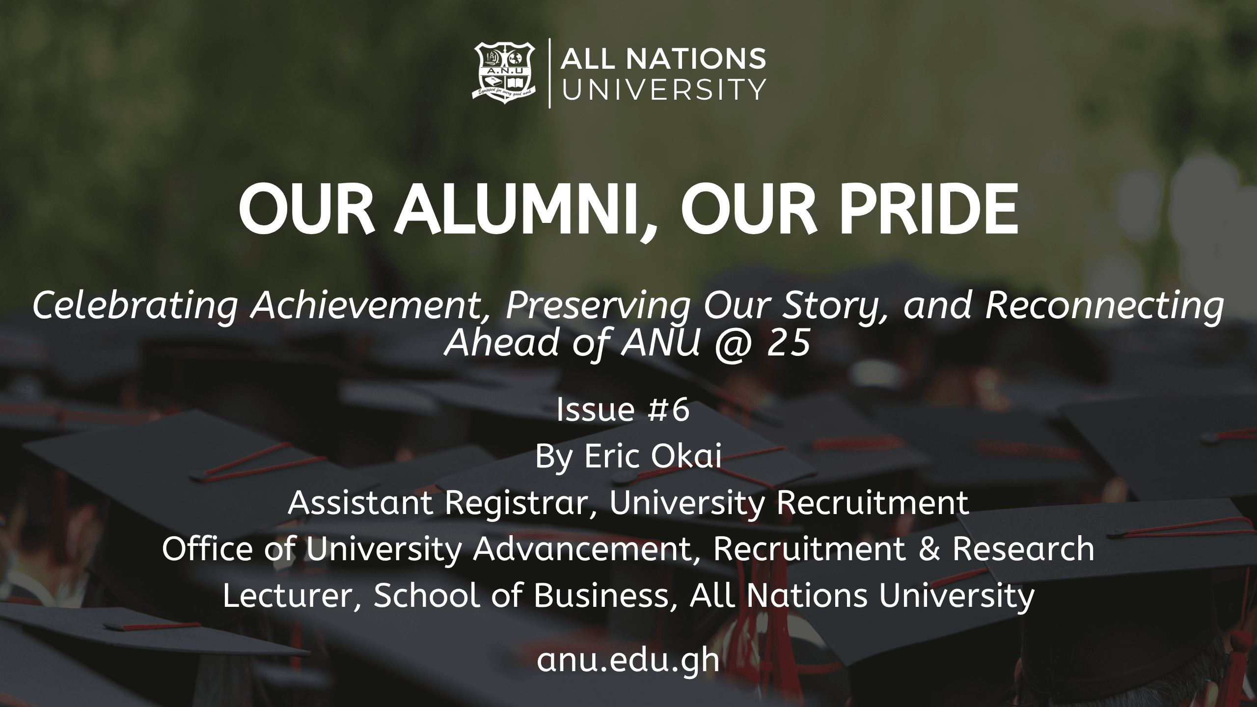 OUR ALUMNI, OUR PRIDE OUR ALUMNI, OUR PRIDE